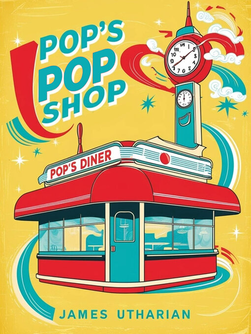 Title details for Pop's Pop Shop by James Utharian - Available